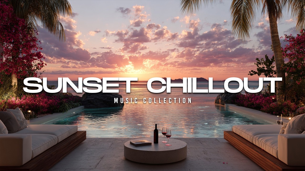Luxury Chillout Lounge 2026 | Ambient Music for Sunset Relaxation & Chill