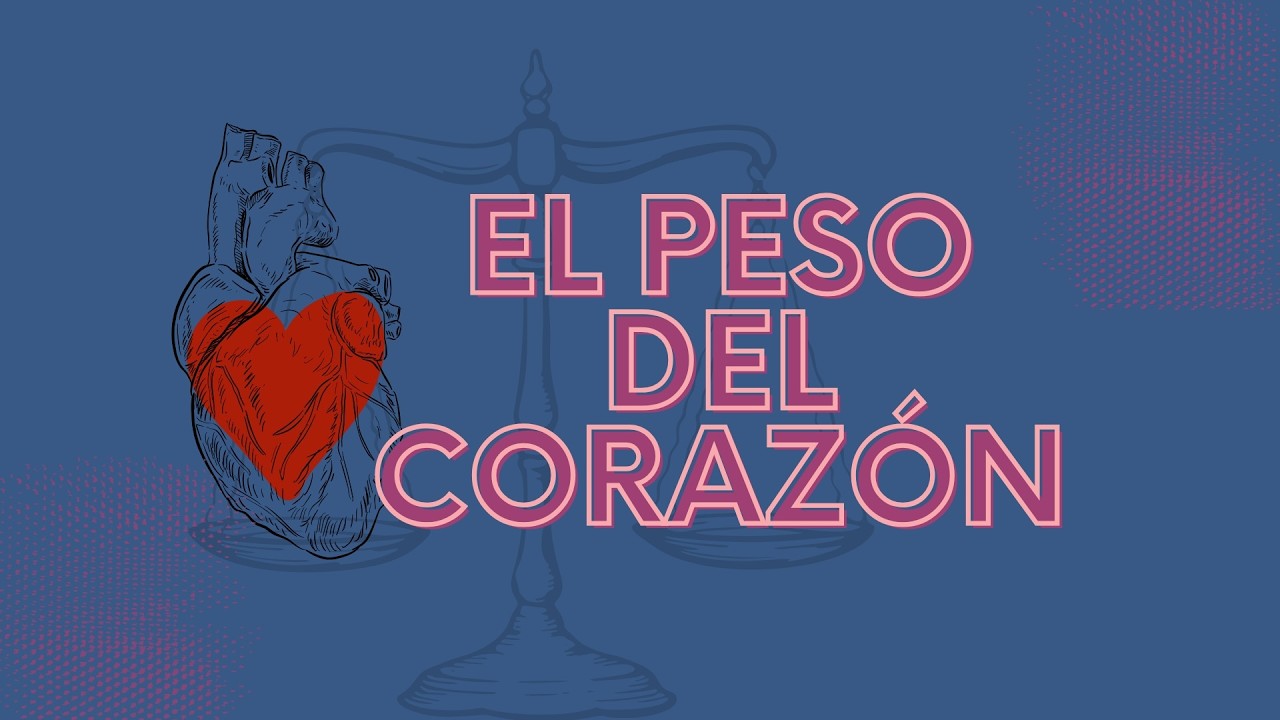 El peso del corazón