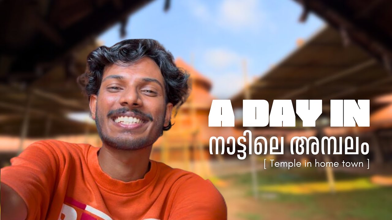 A DAY IN നാട്ടിലെ അമ്പലം🤍📈|KASARAGOD’S BIGGEST FESTIVAL IS LOADING 📈