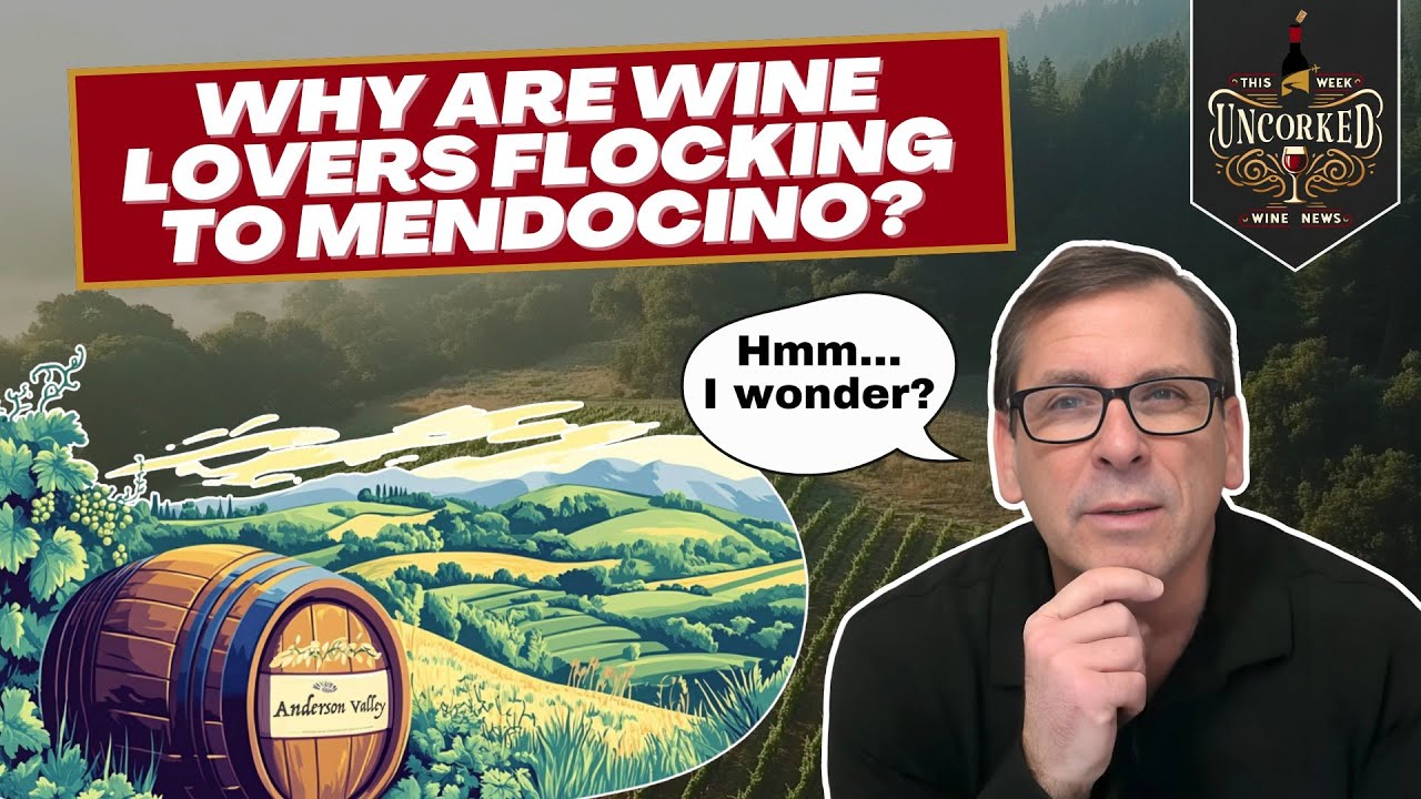 Anderson Valley Puts Mendocino Wine Country on the Map - This Week Uncorked Episode 17