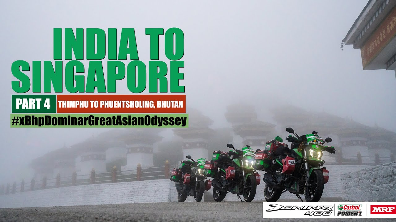 India to Singapore :: Episode 4 :: Bhutan :: On Bajaj Dominar!