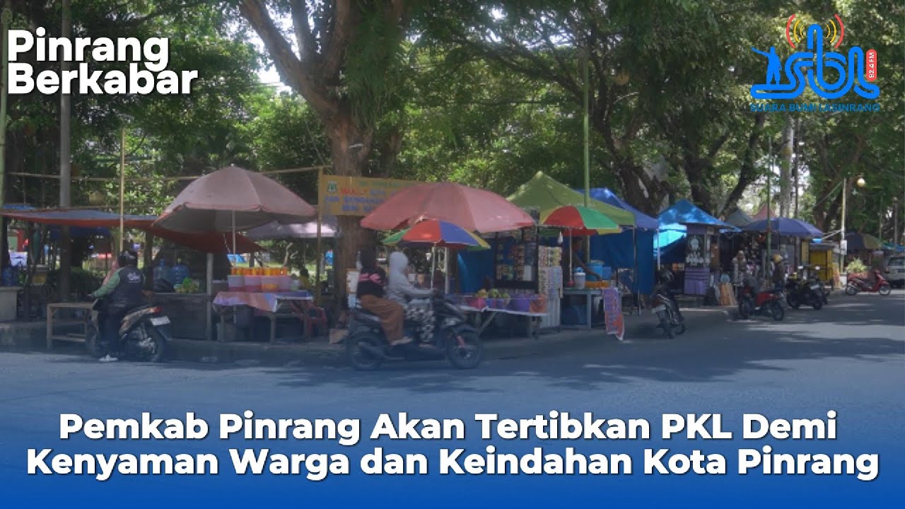 Pinrang Berkabar | Penataan PKL Demi Kenyamanan Warga dan Keindahan Kota Pinrang