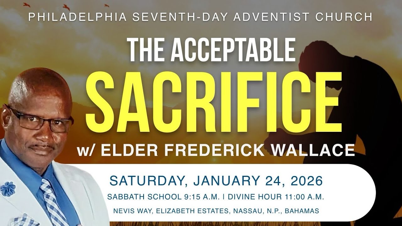 SABBATH SERVICE w/ ELDER FREDERICK WALLACE  - JANUARY 24, 2026