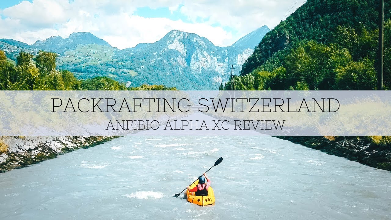 Packrafting the Linth River in Switzerland and testing the Anfibio Alpha XC to its limits
