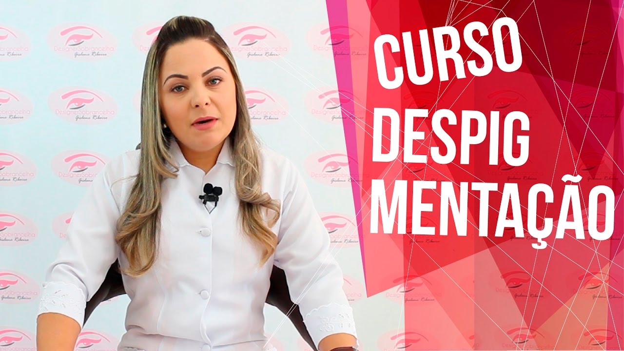 Curso de Despigmentação - Designer Sobrancelha