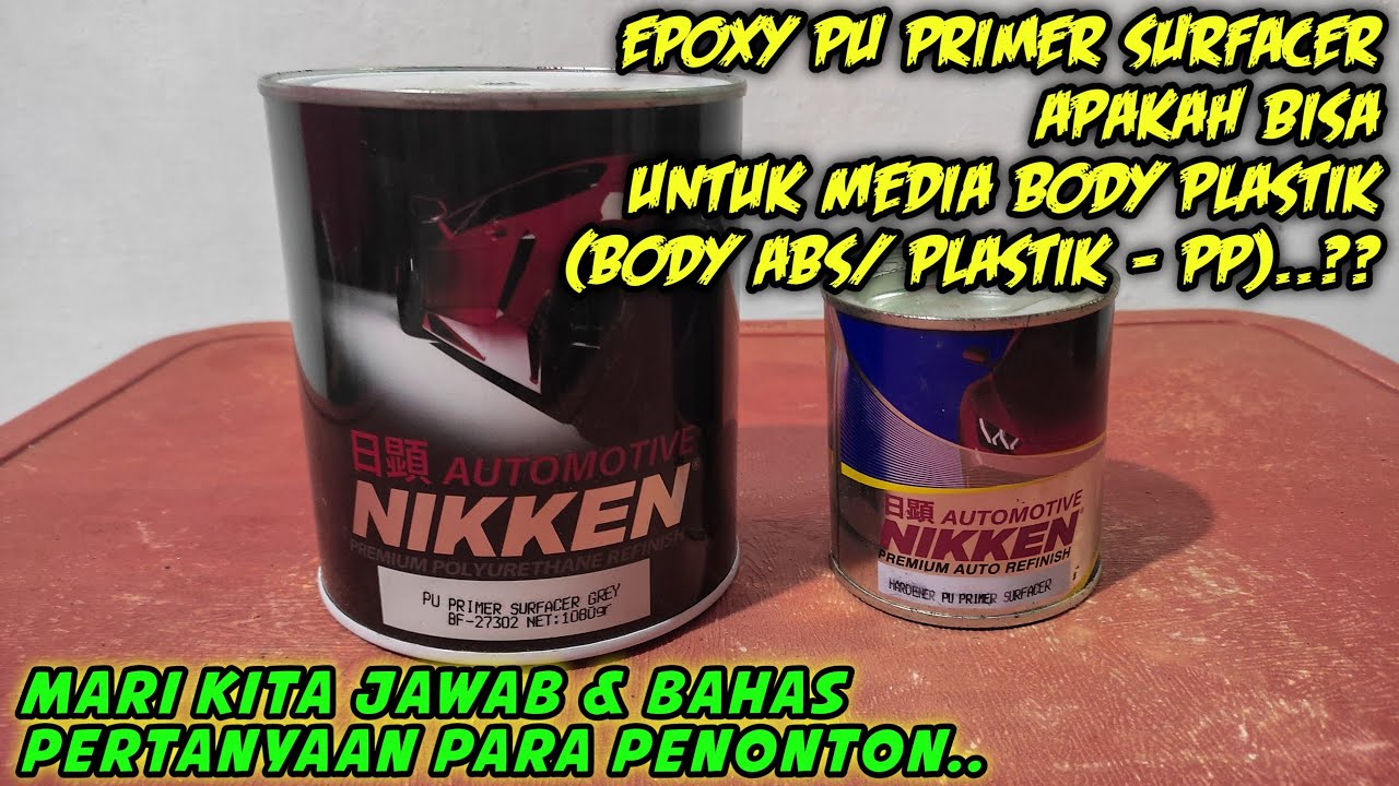 Epoxy PU Primer Surfacer apakah bisa untuk media Body Plastik (Body ABS/PP)..??