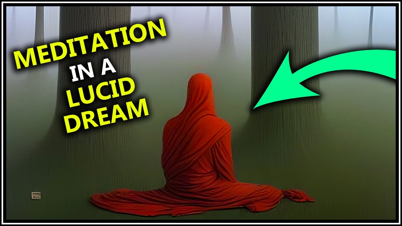 Meditating in a Dream - Lucid Dream Story