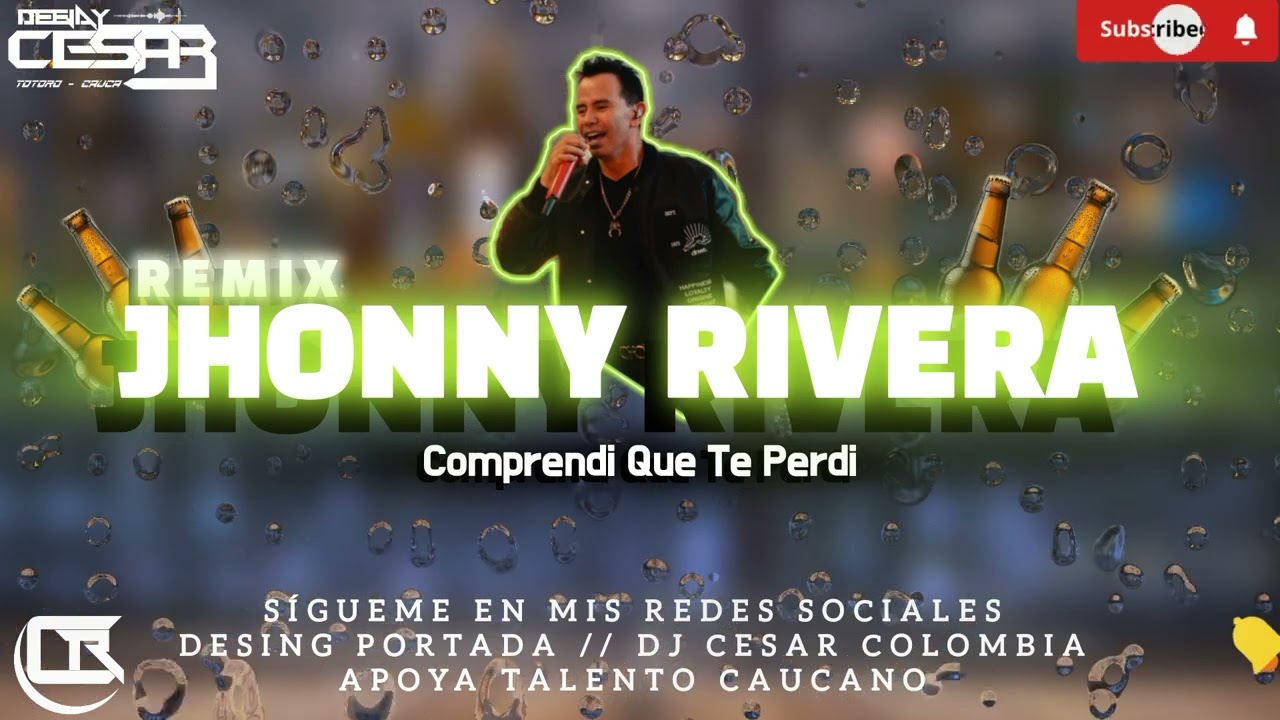 [Remix] Jhonny Rivera-Comprendi Que Te Perd&iacute;- DJ CESAR COLOMBIA Pro24.
