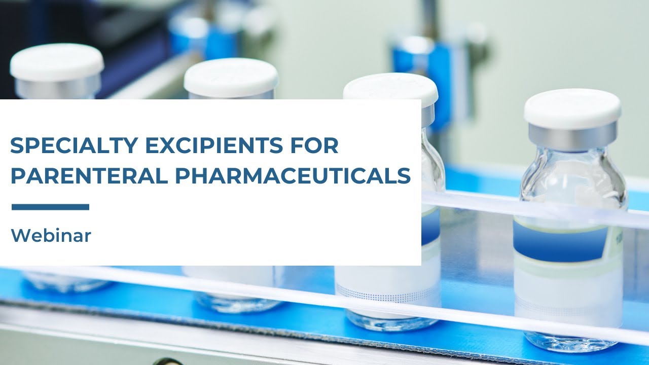 Specialty Excipients for Parenteral Pharmaceuticals