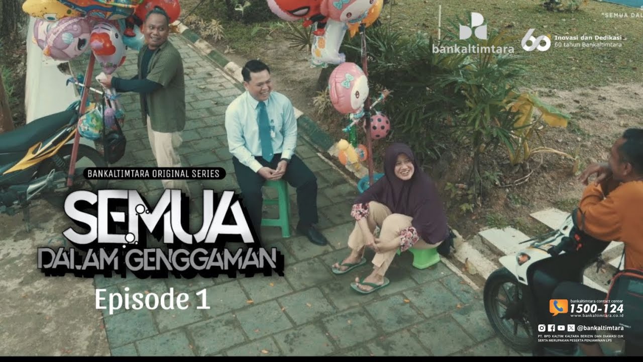 Semua Dalam Genggaman - Episode 1 (Bankaltimtara Original Series 2025)