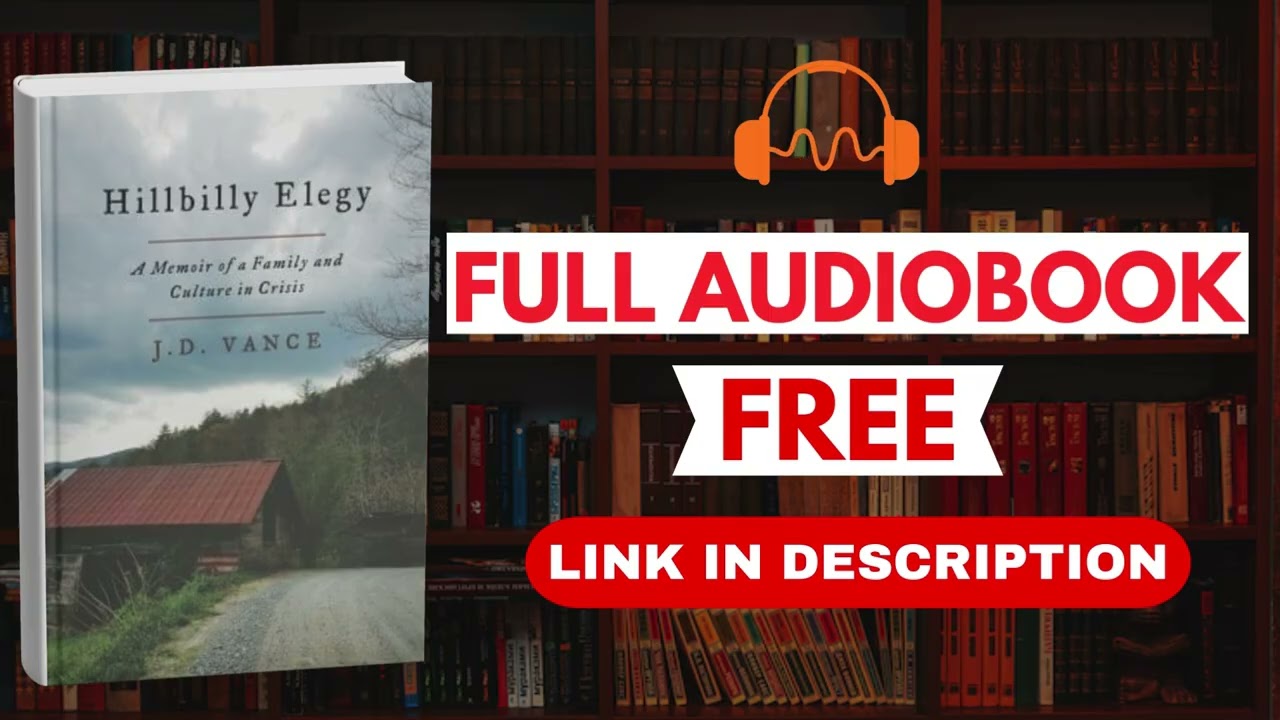 Hillbilly Elegy by J. D. Vance - Full Audiobook Free