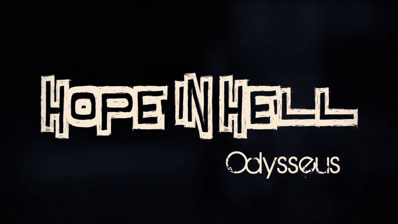 Hope In Hell - Odysseus
