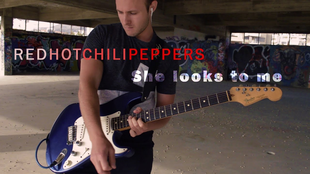 Red Hot Chili Peppers - She looks to me - Guitar Cover