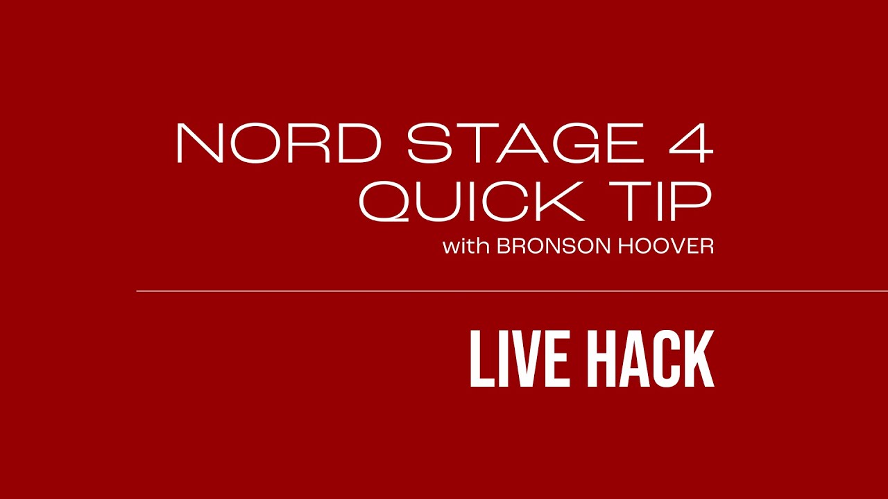 NORD STAGE 4 ++ QUICK TIPS with Bronson ++ Live Hack