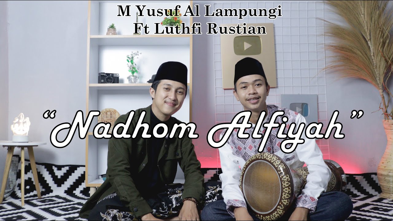 Viral On TikTok !! Nadhom Alfiyah Ibnu Malik || M Yusuf Al Lampungi Ft Luthfi Rustian