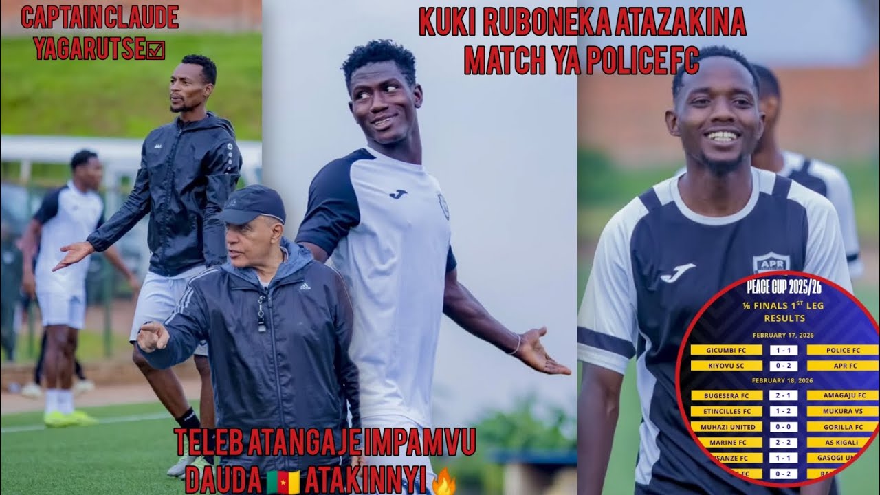 ⚫APR FC🆕⚪Kuki Ruboneka Atazakina⁉️Captain Claude Mumyitozo🔥Taleb Atangaje Impamvu Dauda🇨🇲Atakinnye