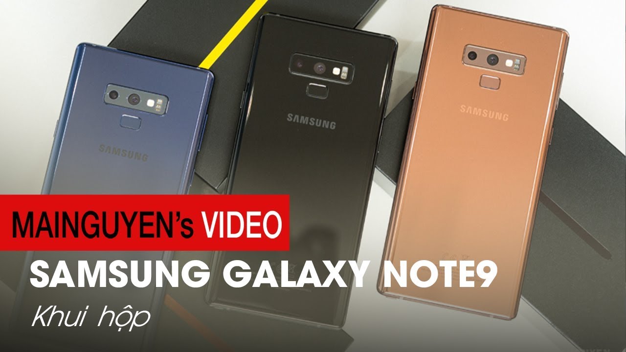 Đập hộp 3 màu chính thức Galaxy Note9: Siêu phẩm quyền lực nhất của Samsung - www.mainguyen.vn