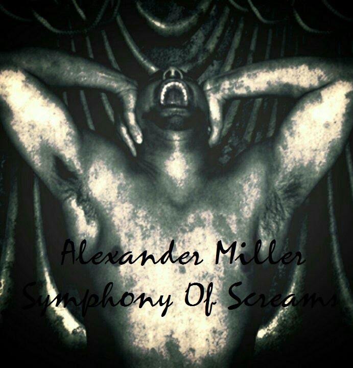 Alexander Miller - Symphony Of Screams (Demo) (Music Video)