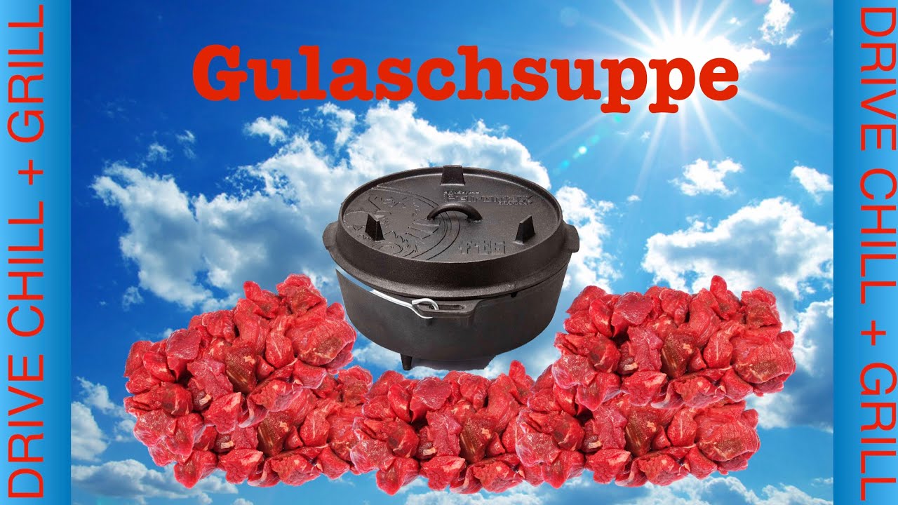 Gulasch-Suppe aus dem Dutchoven