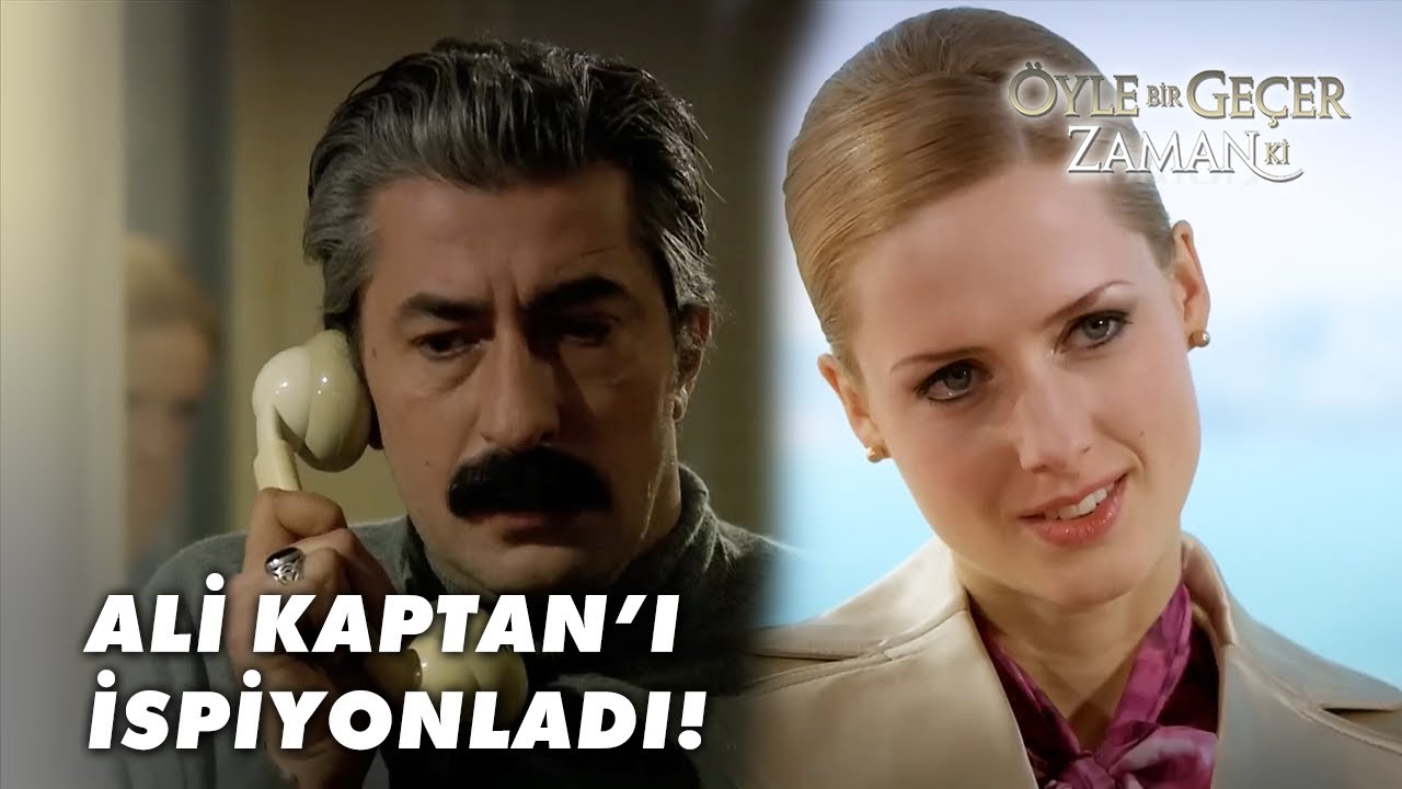 Caroline, Ali Kaptan'ın Her Hareketini Takip Ediyor! - Öyle Bir Geçer Zaman Ki Özel Klip