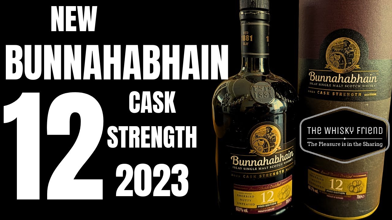 Bunnahabhain 12 cask strength 2023....Whisky of the year 2022/ can the 2023 be as good ?