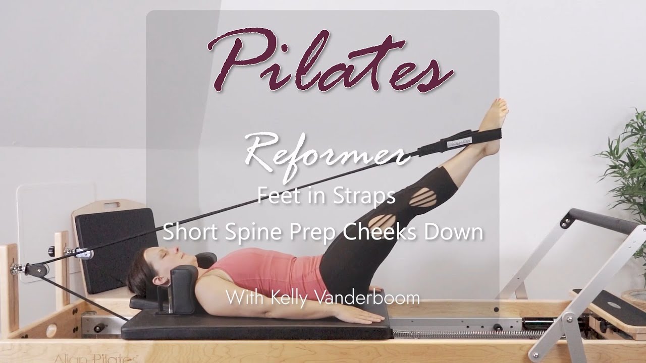 Pilates Reformer Exercise &ndash; Short Spine Prep (Buttock Cheeks Down)
