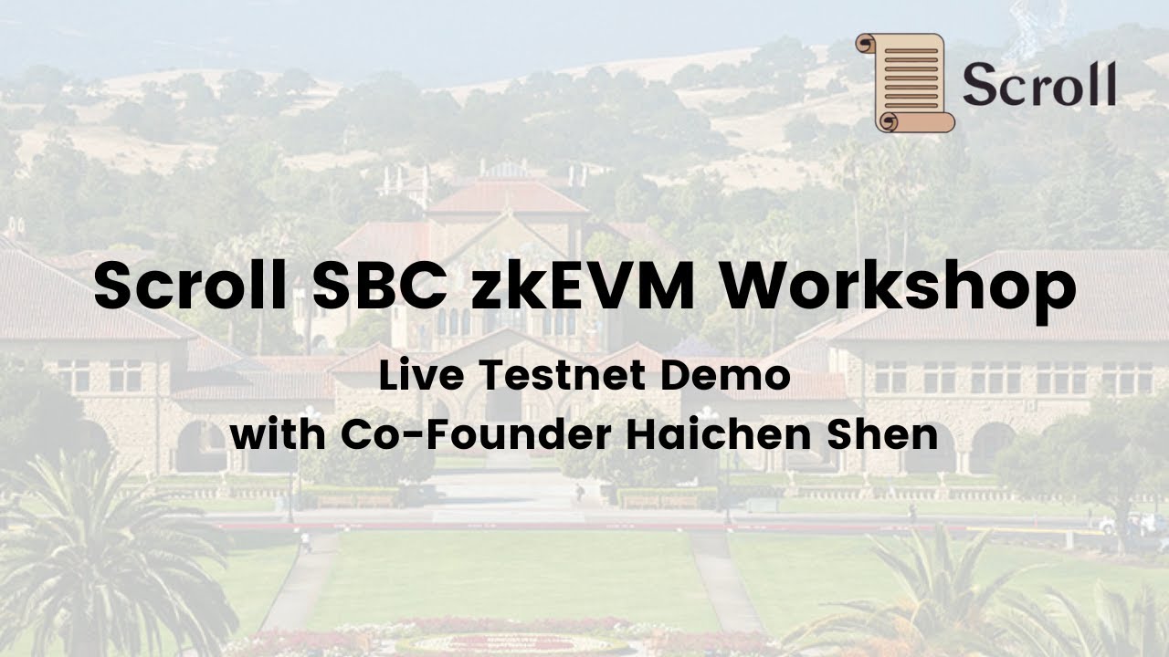 Scroll SBC zkEVM Workshop - Live Testnet Demo