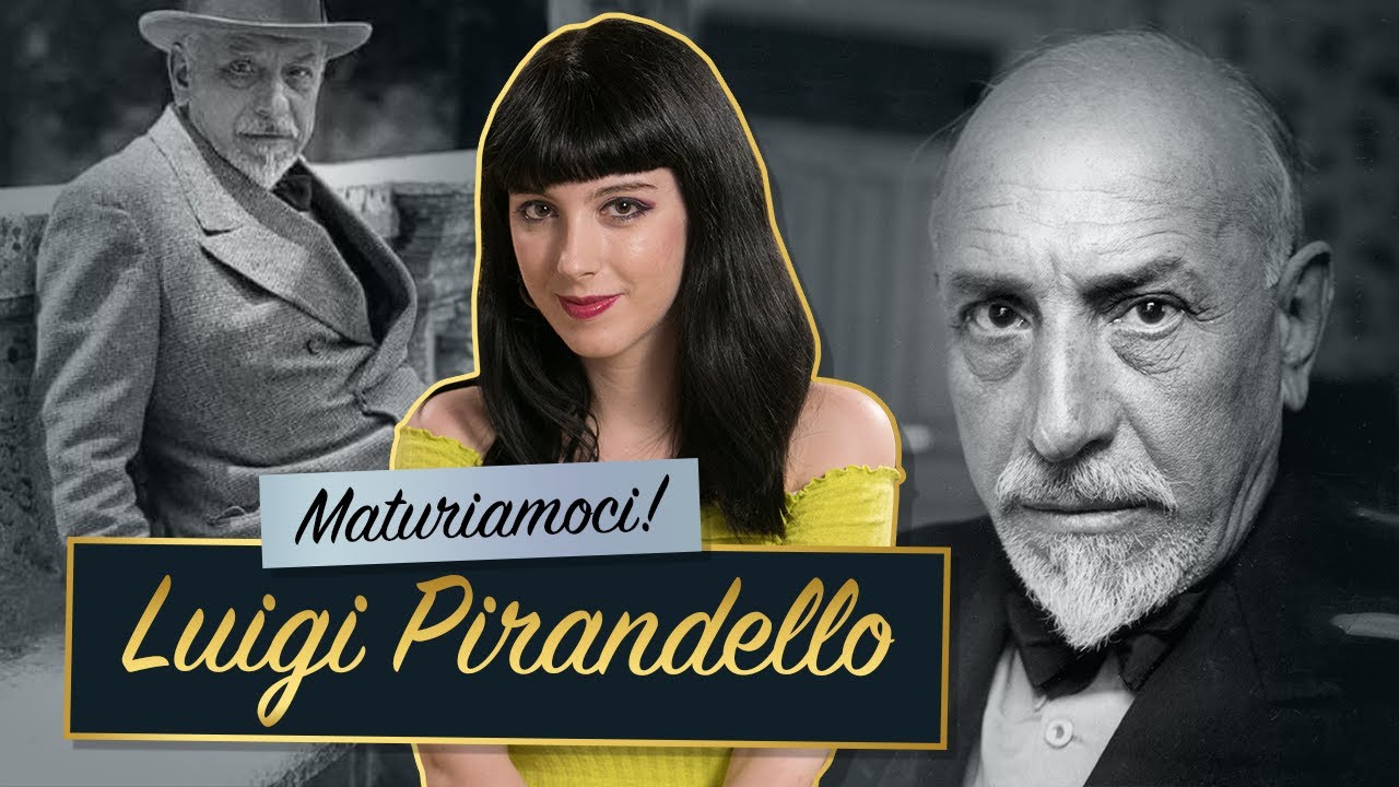 Luigi Pirandello || Vita e opere — Maturità