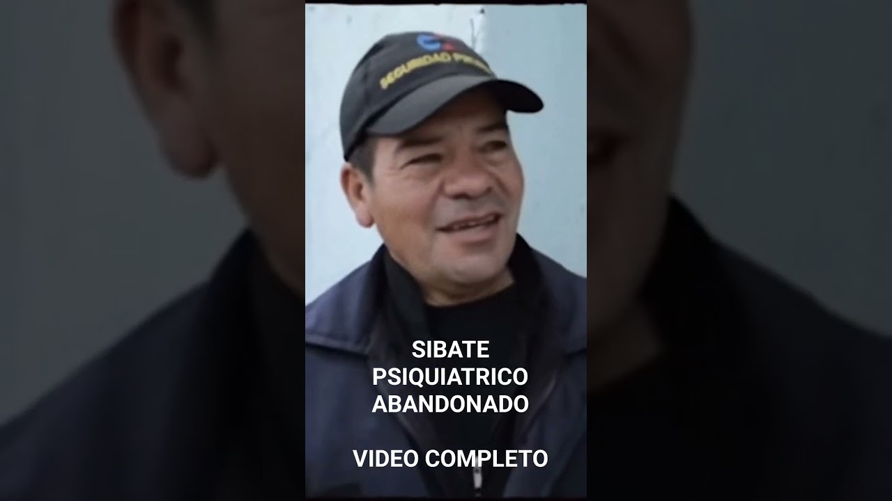 PSIQUIATRICO ABANDONADO EN SIBATE ( HISTORIA