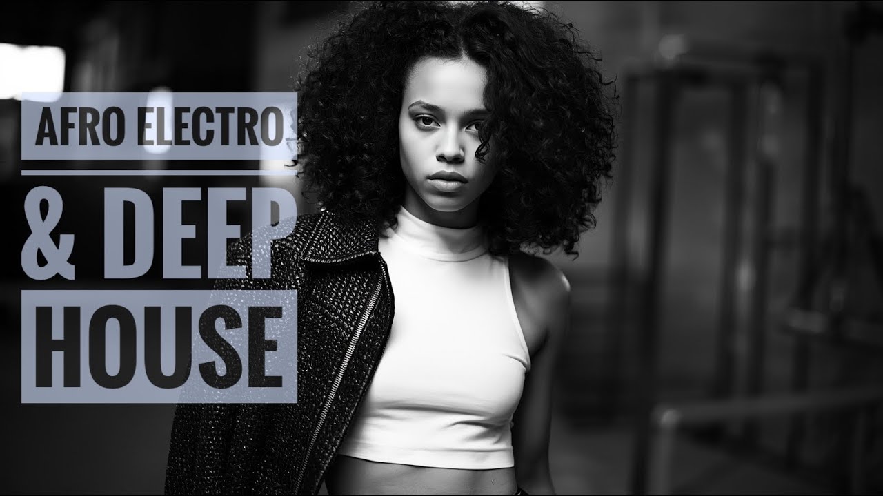 Afro Electro Deep House Mix 2026 | Rhythmic Groove & Sub Bass