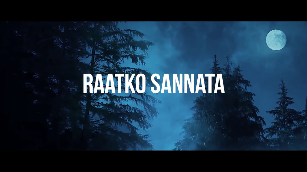 Sunil Giri - Raatko Sannata &bull; Saroj Bdr. Shahi & Pramod Karki &bull; Official Video