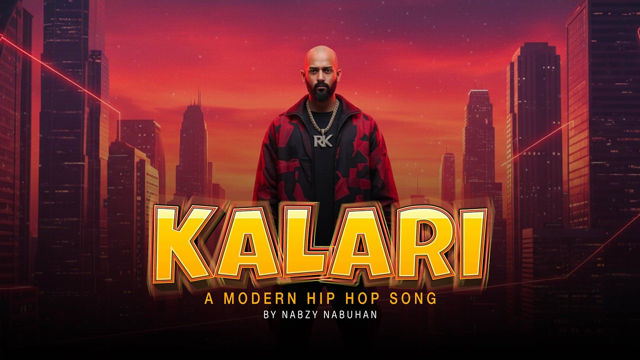 Kalari – Modern Hip Hop Anthem | Nabzy Nabuhan Originals