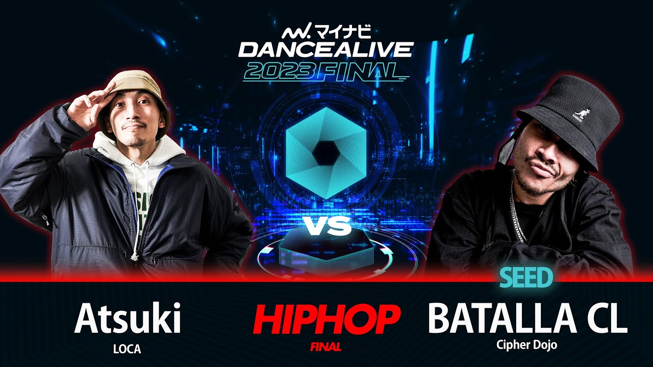 Atsuki(LOCA) vs BATALLA CL(Cipher Dojo) / HIPHOP FINAL / マイナビDANCEALIVE 2023 FINAL