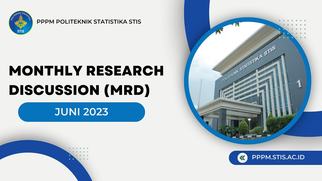 [ Juni 2023 ] Monthly Research Discussion (MRD) Politeknik Statistika STIS