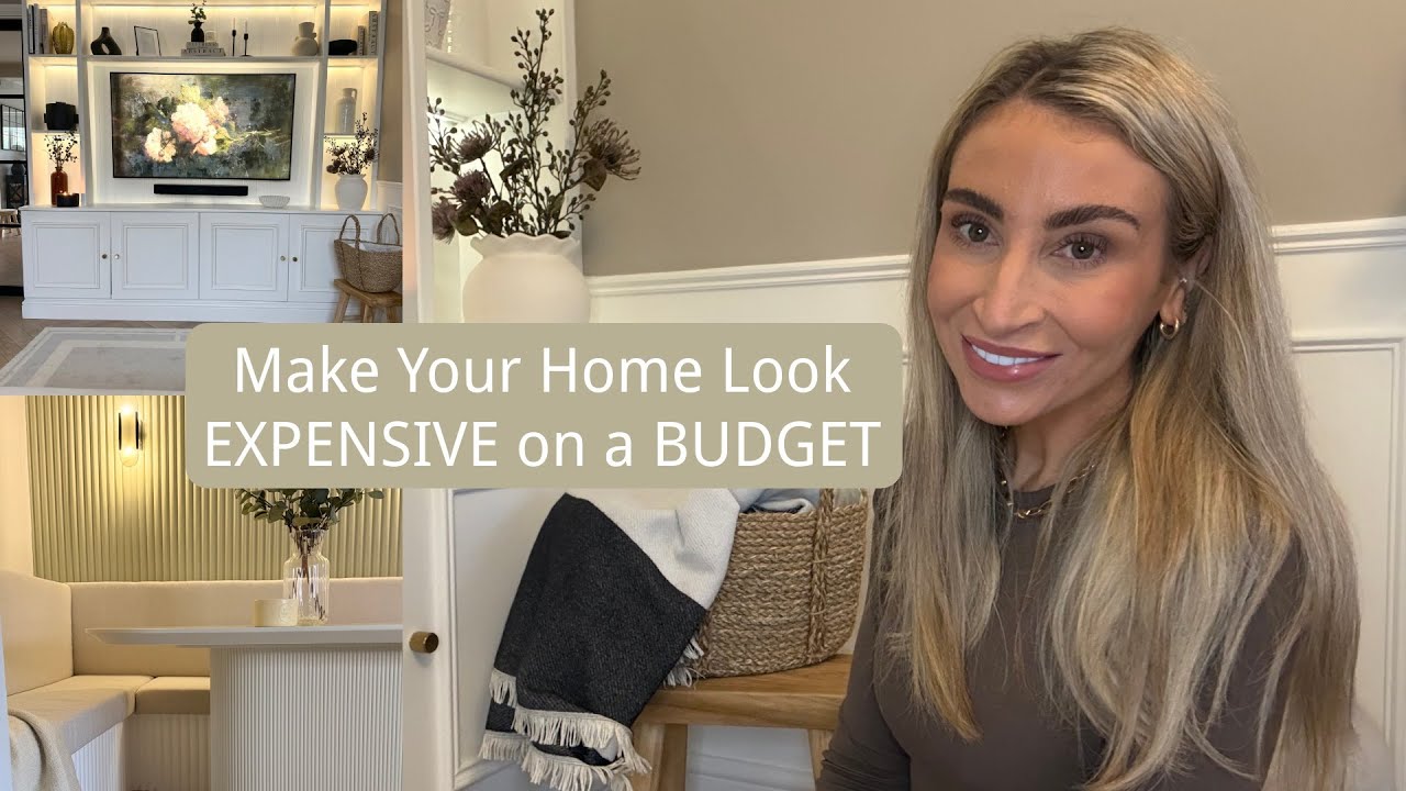 How to make your home look EXPENSIVE on a BUDGET! 9Tips to make your home feel expensive & beautiful