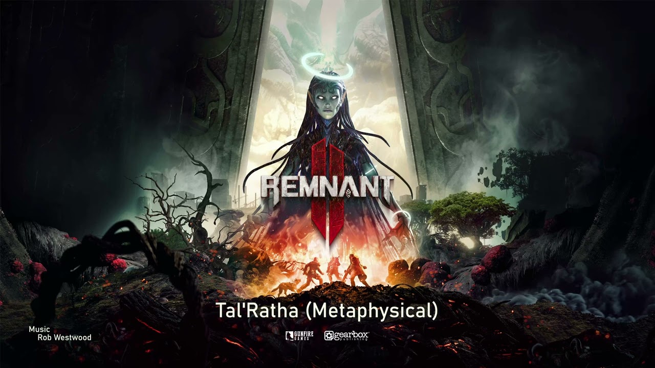 Remnant 2 Original Soundtrack - Tal'Ratha (Metaphysical)