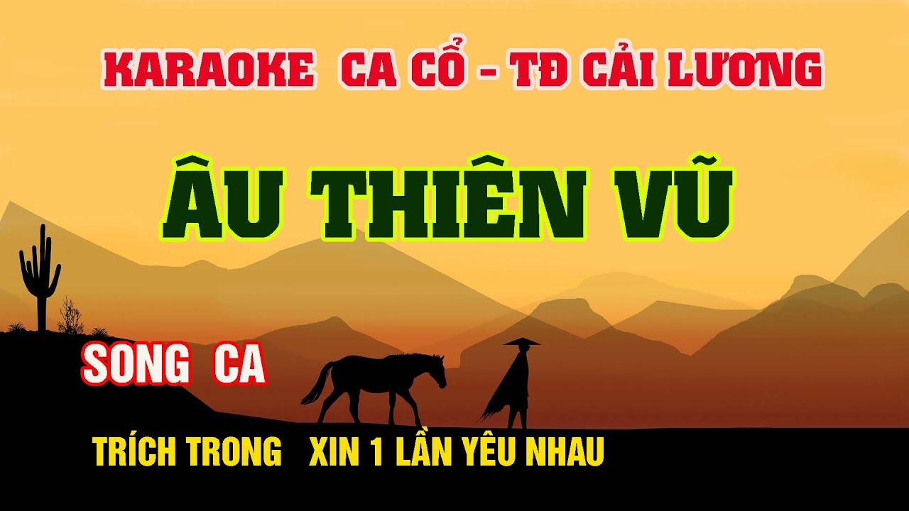 ÂU THIÊN VŨ _ Karaoke trich đoạn cải lương song ca