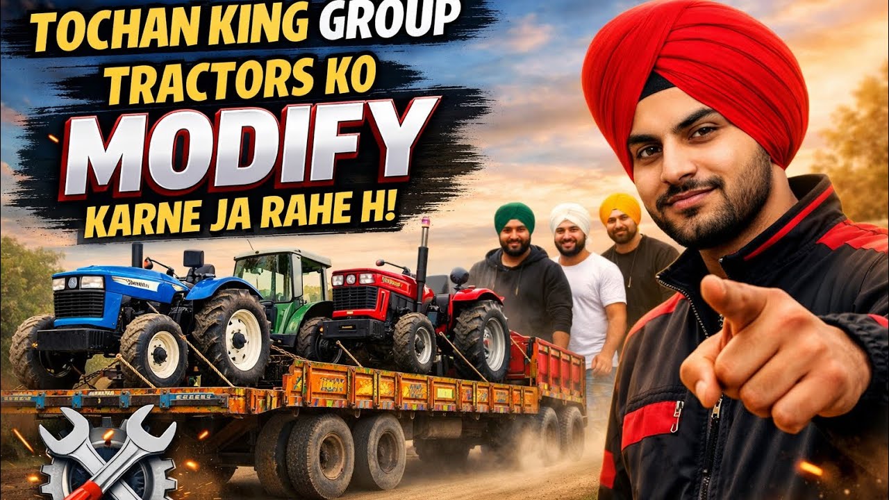 Itne Sare Tractors Ek Saath Modify!? 😳 Tochan King Group Vlog. 