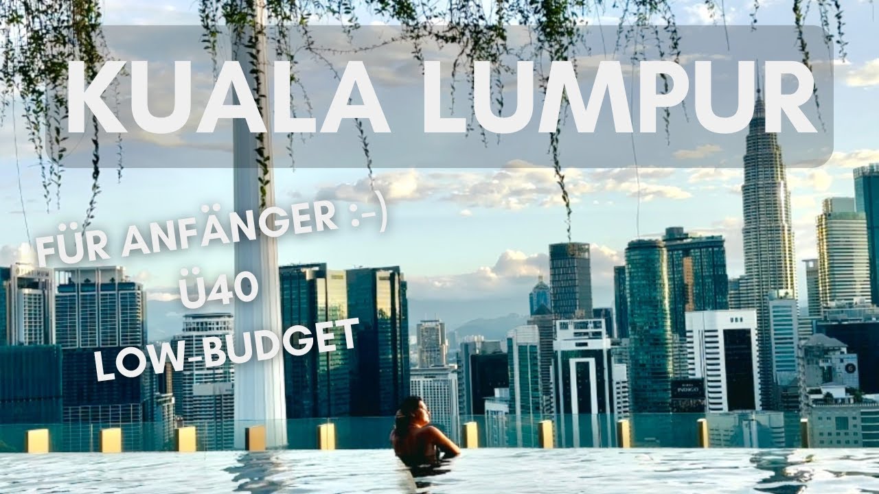 Kuala Lumpur ohne Stress: Meine Erfahrungen & Tipps für eine entspannte Reise Ü40