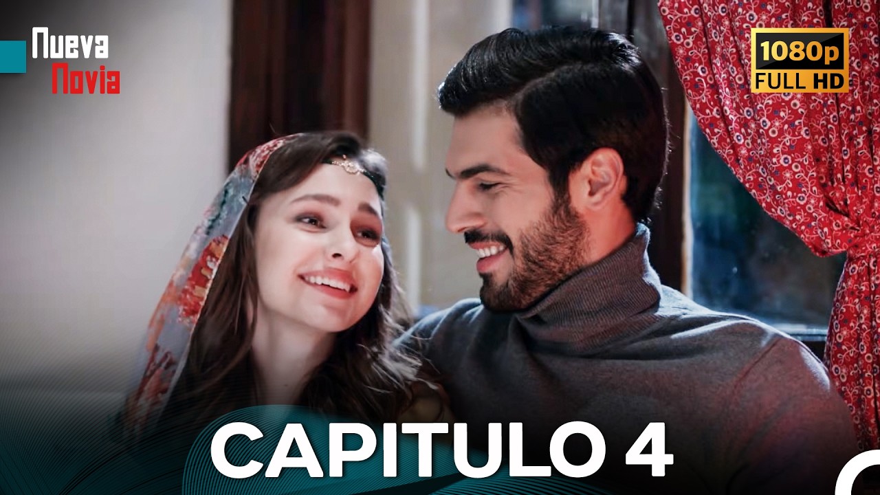 Nueva Novia Capitulo 4 (Doblado En Espa&ntilde;ol) FULL HD