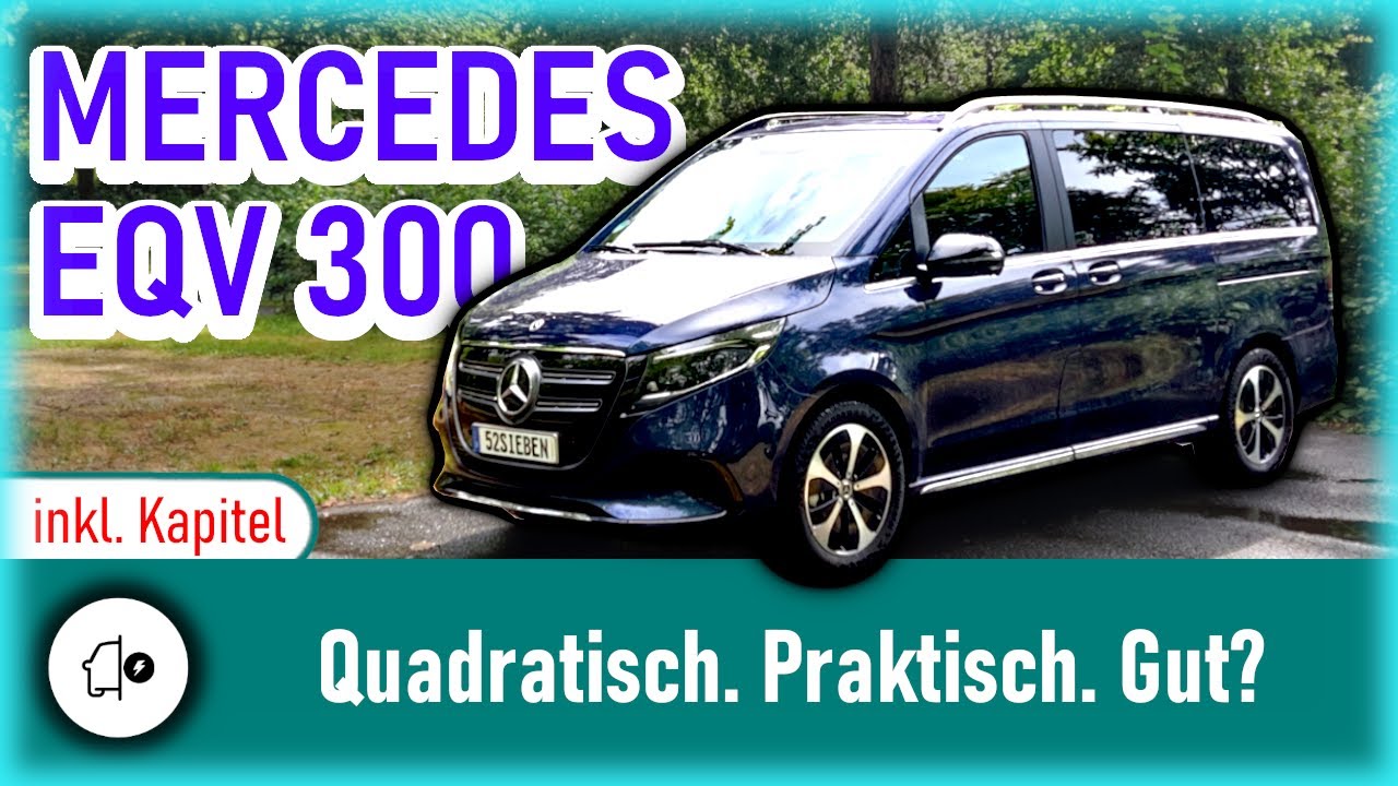 Mercedes-Benz EQV 300 - 2024 | Der 52SIEBEN-Test | Qualität | Laden | Navigation | Sitzkonzept