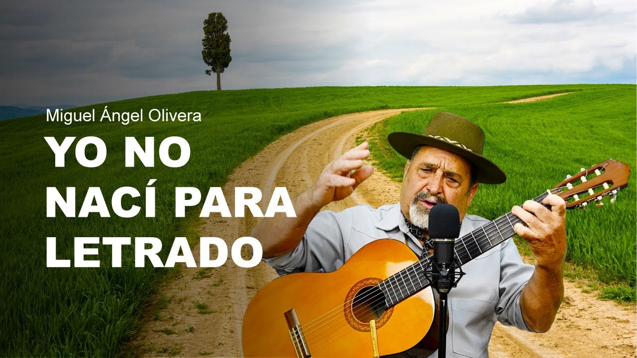 Yo no nací para letrado - Miguel Ángel Olivera