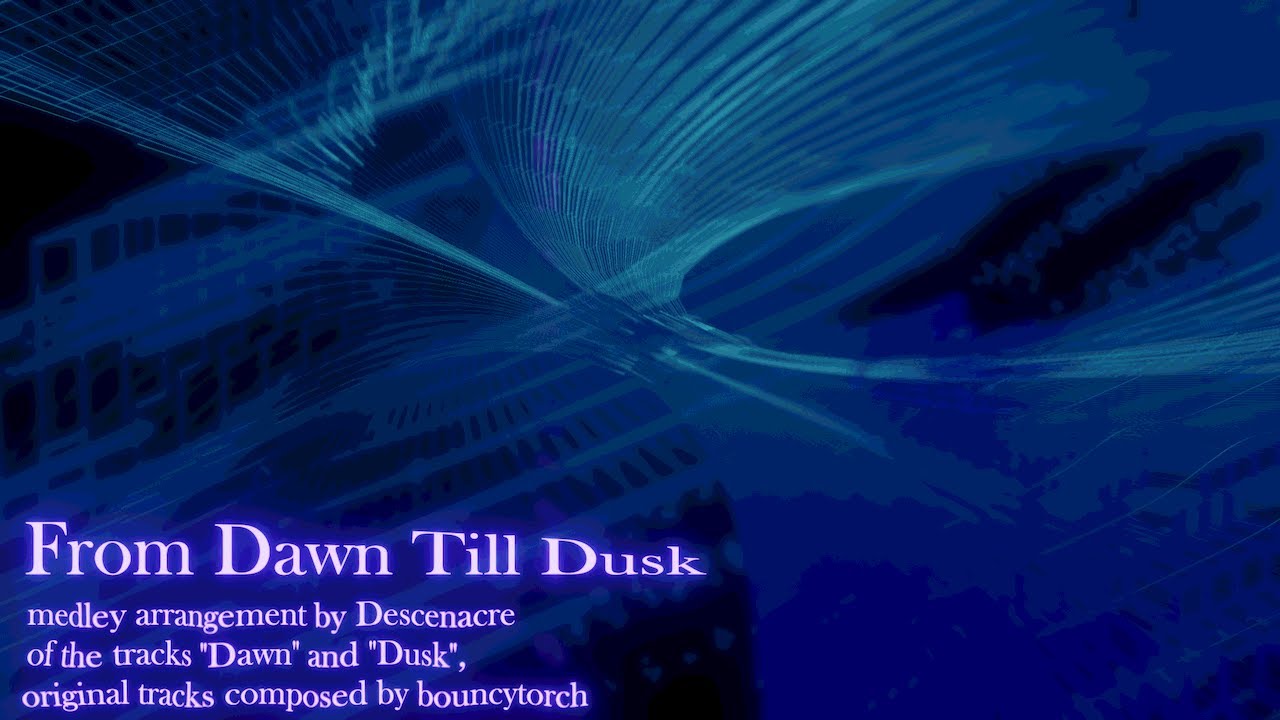 From Dawn To Dusk - Medley Arrangement