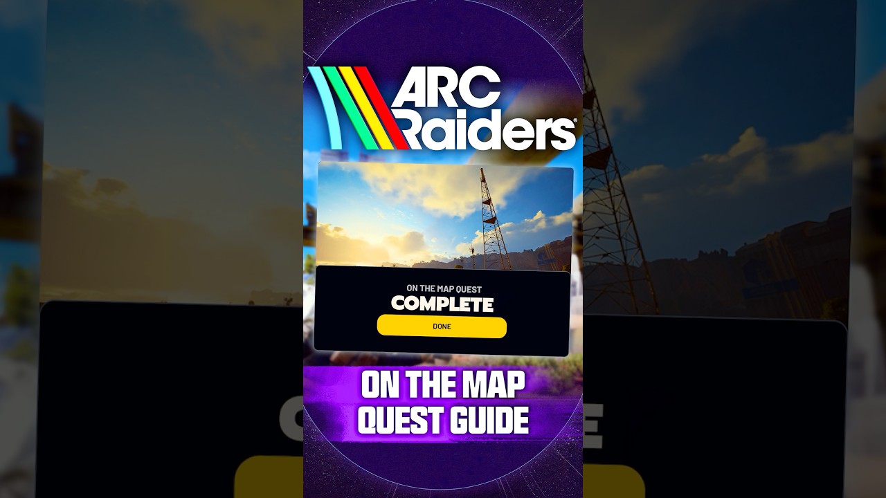 How to Complete the "On the Map" Quest in ARC Raiders...