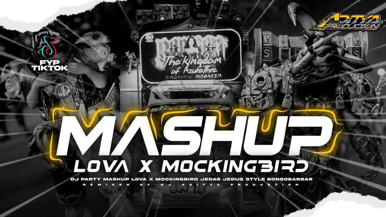 dJ PARTY MASHUP - LOVA X MOCKINGBIRD - JEDAG JEDUG MENGKANE TERBARU 😍🎶-fReE FLm-