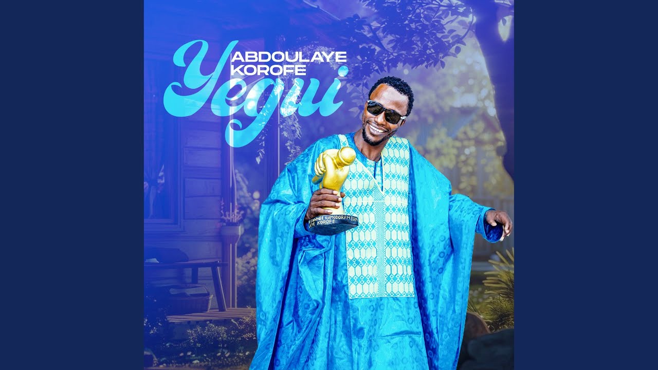 Yegui - Abdoulaye Korofé