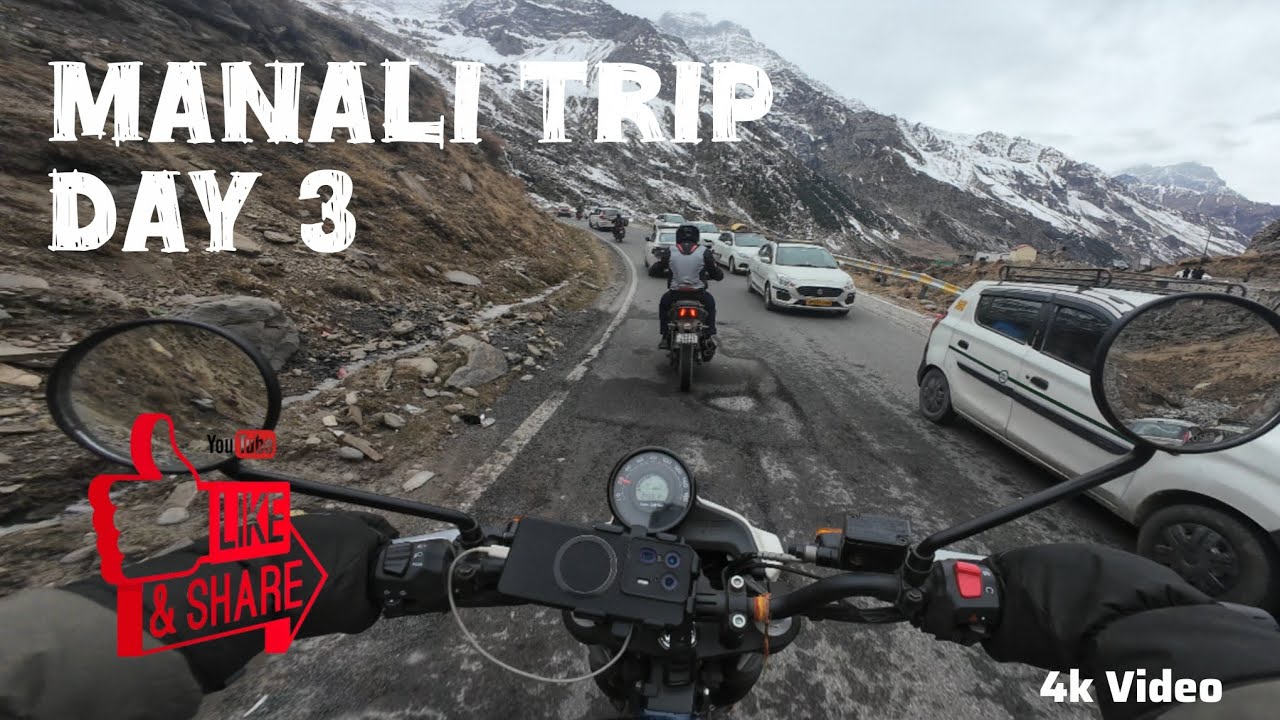 Manali to Atal Tunnel Trip || Day 3 || Winter Manali || Scram 440