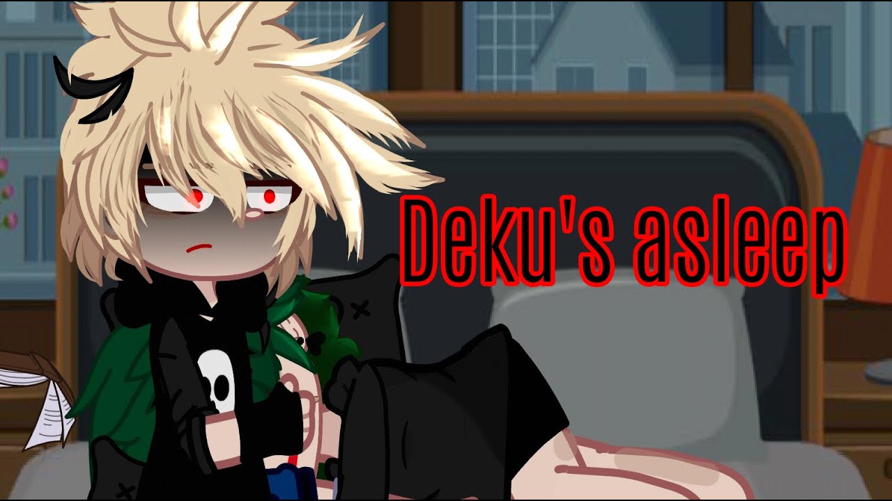 Deku's asleep [] DKBK/BKDK [] tired deku [] read desc :)