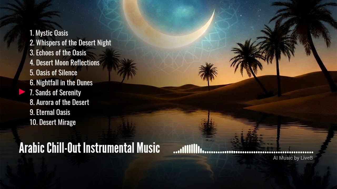 Arabic Chill Out Ambience • Mystic Oasis Chill Music relax, Study, and Sleep