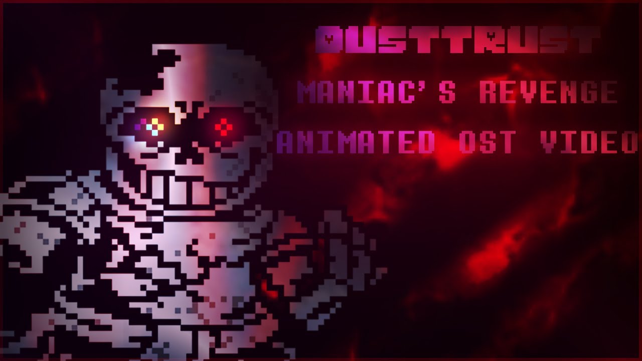 Dustswap: Dusttrust Phase 2 - MANIAC'S REVENGE IV - Animated OST Video